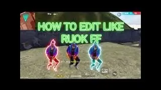 How to Make Perfect Character glow effect    Free Fire    How to Edit Videos Like rouk ff