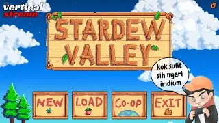 (Part 32) Gimana sih cara farming IRIDIUM ore ? II STARDEW VALLEY