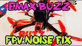 EMAX BUZZ FPV NOISE FIX ✅