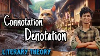 What is Denotation? | What is Connotation ? | Literary Theory