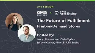OMG x STAHLS&rsquo; Fulfill Engine  The Future of Fulfillment with Print on Demand