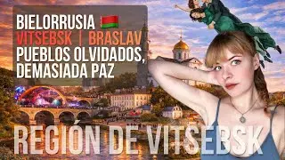 Guía real y completa de Bielorrusia | Vitebsk, Braslav, Miory, Polotsk y pueblos olvidados