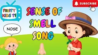 The Sense of Smell Song | Fun Learning for Kids | Nursery Rhymes #kidslearning