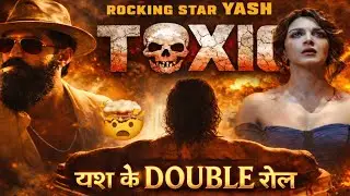 Toxic Movie Update | Toxic Story Reveal | Rocking Star Yash Toxic Movie Update | 