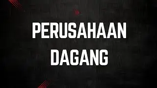Konsep Dasar Akuntansi Perusahaan Dagang (Jurnal, FOB, Term Of Payment, Laporan Keuangan)