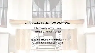 Tobias Scheetz &raquo;Concerto Festivo&laquo; - Konzert f&uuml;r Orgel und Trompete