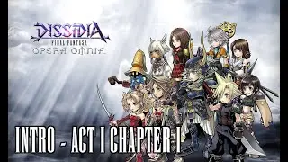 Dissidia FF OO Intro & Act 1 Ch. 1: Primus Island