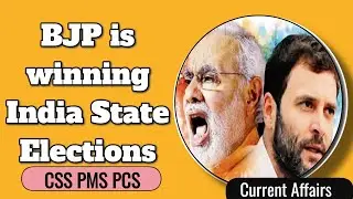 Analysis: BJP is winning Indian State Elections | Significance for India and World