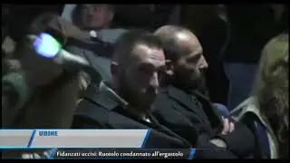 Udine Fidanzati uccisi Ruotolo condannato all ergastolo TG TELEREGIONE 09 11 2017