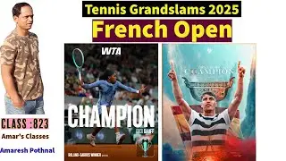 Class 823 | French Open Tennis Grandslam 2025 | Carlos Alcaraj | Amaresh Pothnal | Amar's Classes|