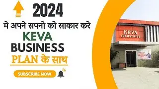 2024 मे अपने सपनो को साकार करे KEVA BUSINESS PLAN के साथ | Best Business plan 2023 | Direct Selling