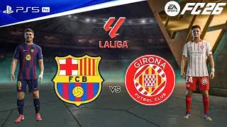FC 26 - Barcelona vs. Girona - La Liga 25/26 Full Match | PS5&trade; Pro [4K60]