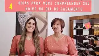 4 DICAS PARA VOC&Ecirc; SURPREENDER SEU NOIVO NO DIA DO CASAMENTO