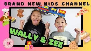 Introducing WALLY and ZEE - COOKING | PLAYING | UNBOXING | ADVENTURES
