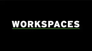 Workspaces