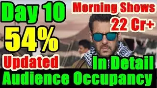 Tiger Zinda Hai Audience Occupancy Report In Detail Day 10 I Morning