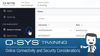 Q-SYS Training - Online Connectivity and Security Considerations