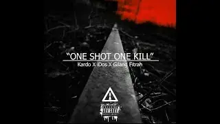 Gilang Fitrah - One shot one kill X Kardo Arghost X iDos