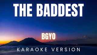 BGYO - The Baddest | KARAOKE
