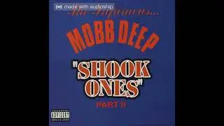 Mobb Deep - Shook Ones Part 2 (Oll Zen Remix)