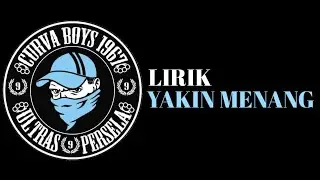CURVA BOYS || YAKIN MENANG!