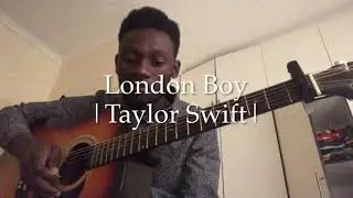 London Boy by Taylor Swift guitar interpretation and chords