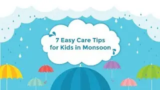 7 Easy Care Tips For Kids In Monsoon | Universal Education