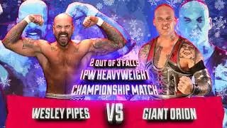 IPW Snow Mercy: 2 /3 falls - Giant Orion VS Wesley Pipes | Full Match | IPW Heavyweight Championship