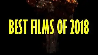 Favorite Films of 2018 - The Dogmatic Director
