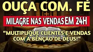 Ora&ccedil;&atilde;o Poderosa para Multiplicar Vendas e Atrair Clientes em 24h!