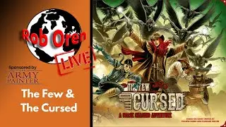 Rob Plays The Few And The Cursed (Solo)