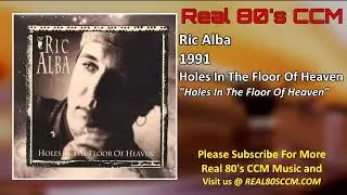 Ric Alba - Holes In The Floor Of Heaven