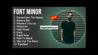 Fort Minor Greatest Hits Mixtape Latest Mp3 Songs[WWW.NaijaDJMix.COM]