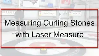 Measuring Curling Stones with Laser Measure