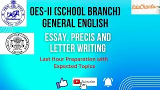 OES-II (School Branch) Exam Preparation 2022 ! English Essay, Precis and Letter Writing Skills.