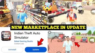 Indian Theft Auto Simulator New Update 🤯🔥| New Marketplace+New Update Features | Harsh in Game 