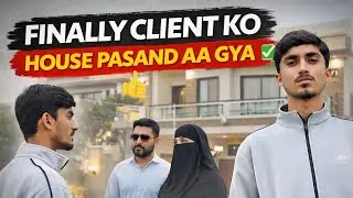 Day 2 | Finally Client Ko House Pasand 😍 Aa Gya | Real Estate Vlog 