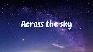 Across the Sky