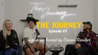 THE JOURNEY w/ Darien Rencher Episode  #03 Part 1 &mdash; Mackenzie Grimsley & Braden Galloway