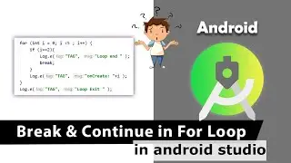 Break and continue in android studio |  Break and continue in java | Loop control | #41