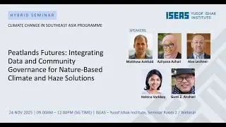 Peatlands Futures: Integrating Data & Community Governance for Nature-Based Climate & Haze Solutions