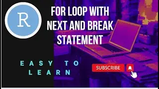 For Loop with Break and Next | R Studio Tutorial for Beginners||Best Explanation with Easy Examples