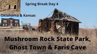 🌄 Spring Break Day 4: Hidden Gems of Kansas &ndash; Mushroom Rock, Faris Cave & a Real Ghost Town!