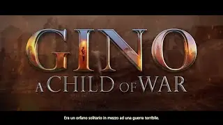 GINO a Child of War TRAILER 1