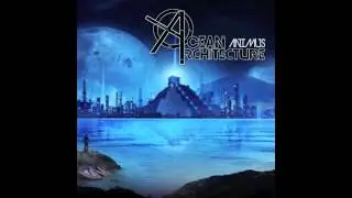 Ocean Architecture - Animus Part I