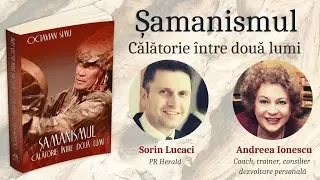 Șamanismul - Călătorie între două lumi - Andreea Ionescu