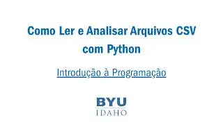 Como Ler e Analisar Arquivos CSV com Python: Guia Prático Passo a Passo