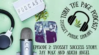 Turn the Page Podcast&ndash; Episode 2: Jay Max and Alicia Angel
