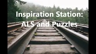 Inspiration Station Episode 1: ALS and puzzles