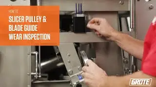 Grote Slicer Pulley and Blade Guide Wear Inspection - How to with Grote Tools
